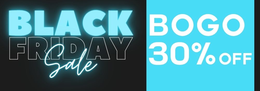Black Friday sale and BOGO 30% off promotional text on a black and blue background